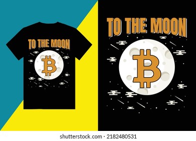 To The Moon Bitcoin T-Shirt Design