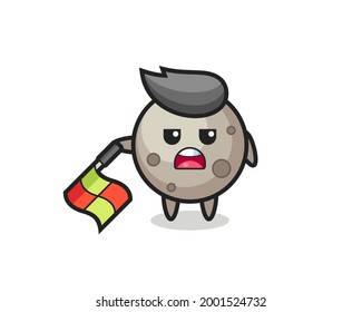 moon character as line judge hold the flag down at a 45 degree angle , cute style design for t shirt, sticker, logo element