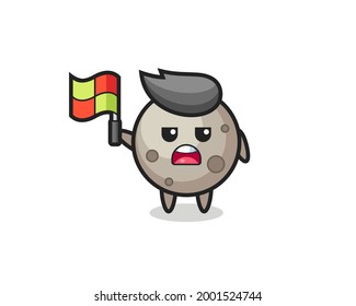 moon character as line judge putting the flag up , cute style design for t shirt, sticker, logo element