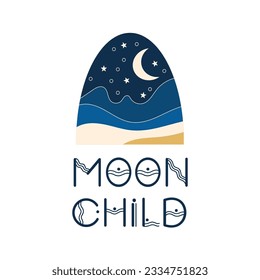 Moon child quote with celestial landscape. Vector illustration.