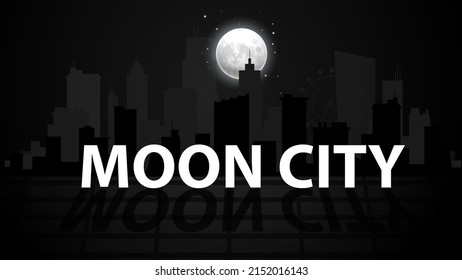 Moon City design backdrop for black color poster, banner design vector illustration.