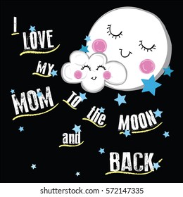 moon and cloud with slogan illustration vector for print