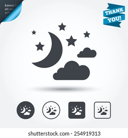 Moon, Clouds And Stars Icon. Sleep Dreams Symbol. Night Or Bed Time Sign. Circle And Square Buttons. Flat Design Set. Thank You Ribbon. Vector