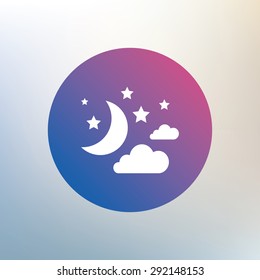 Moon, clouds and stars icon. Sleep dreams symbol. Night or bed time sign. Icon on blurred background. Vector