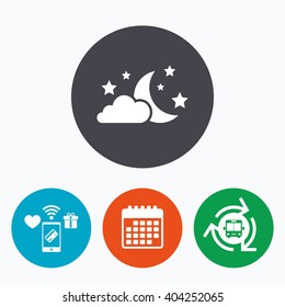Moon, clouds and stars icon. Sleep dreams symbol. Night or bed time sign. Mobile payments, calendar and wifi icons. Bus shuttle.