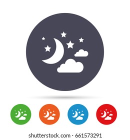 Moon, clouds and stars icon. Sleep dreams symbol. Night or bed time sign. Round colourful buttons with flat icons. Vector