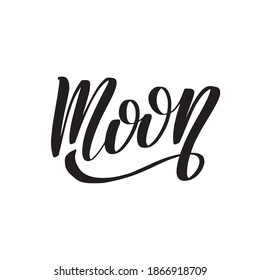Moon. Great vector stock calligraphy illustration for handmade and scrapbooking, diaries, cards, badges, social media.
