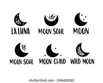 Moon inspirational lettering quote set. Boho poster. Vector floral moon for logo, card, magic, print, t-shirt design. Celestial flat illustration. Witch, esoteric symbol. Wild moon, Moon child.