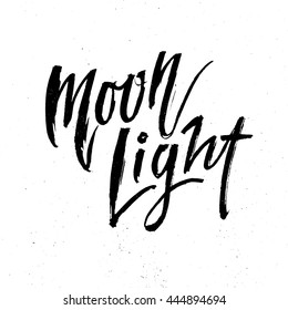 Moon Light Lettering. Hand drawn typography. Summer card with hand drawn brush lettering. Modern ink calligraphy for typography greeting card, save the date card or t-shirt print.