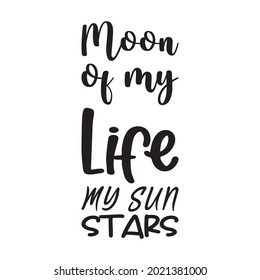 moon of my life my sun stars letter quote