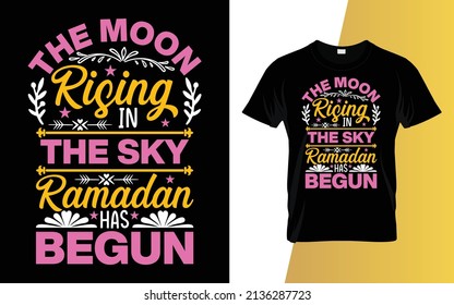 The moon rising in the sky Ramadan has begun Ramadan t-shirt design.