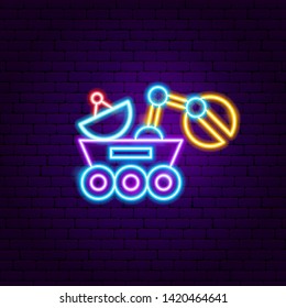 Moon Rover Neon Label. Vector Illustration of Space Promotion.