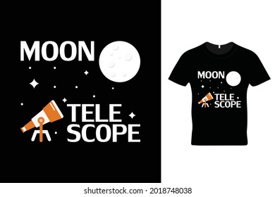 Moon and telescope t shirt design. Watching moon using telescope. Beautiful t shirt design