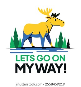 Moose with lets go on my way text, flat sticker 
