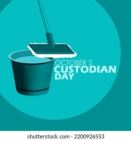 A mop cleaning tool and a bucket filled with water with bold text on turquoise background, National Custodian Day on October 2