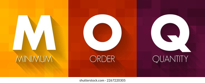 MOQ Minimum Order Quantity - fewest number of units required to be purchased at one time, acronym text concept background