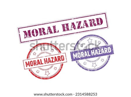 Moral Hazard Rubber sign or Stamp, Grunge rubber Stamp, Sale badge Vintage old texture