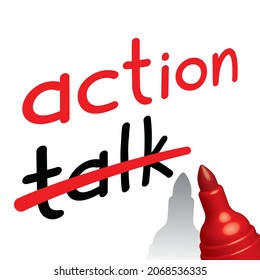 more action, less talk concept, red marker pen, vector illustration