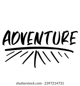 more adventure quotes ready vector lettering. Inspirational typography. Motivational quoteeps