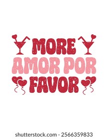 More Amor Por Favor. Valentine Funny Quote, Vector, Illustration, Graphic, T-shirt Design, Watercolor, Logotype, Sticker, Valentine Funny T-shirt Design, Valentine’s Day Themed Project.