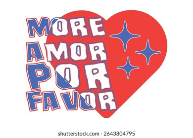 More Amor Por Favor Vector T-shirt Design, Retro EPS T-shirt Design