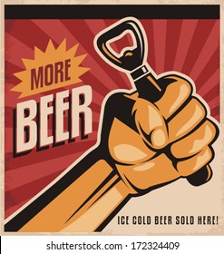 Mais cerveja, conceito de design vetorial retro. Ice cold ale vendido aqui modelo de cartaz vintage na textura de papel velho. Banner promocional exclusivo criativo com punho revolução segurando abridor de garrafas.