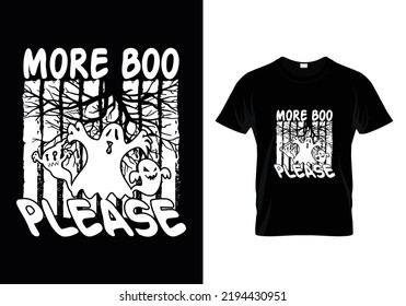 MORE BOO PLEASE HALLOWEEN HALLOWEEN T-SHIRT DESIGN