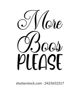 more boos please black letter quote