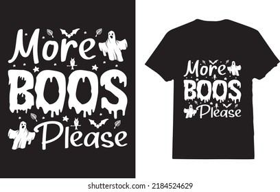 More Boos Please Halloween T-Shirt Design For Girl And Child