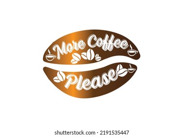 More coffee please t shirt and sticker design template