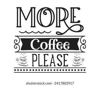 More coffee please typography design