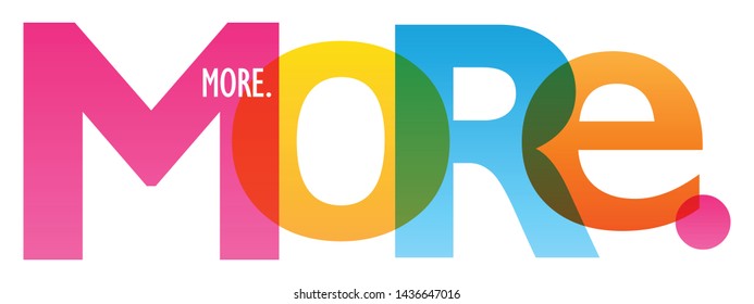 MORE. colorful vector concept word typography