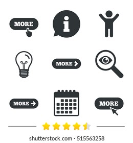 More with cursor pointer icon. Details with arrow or hand symbols. Click more sign. Information, light bulb and calendar icons. Investigate magnifier. Vector