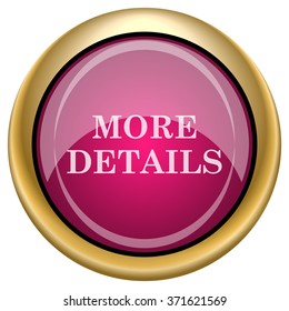 More details icon. Internet button on white background. EPS10 vector.

