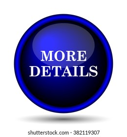 More details icon. Internet button on white background. EPS10 vector
