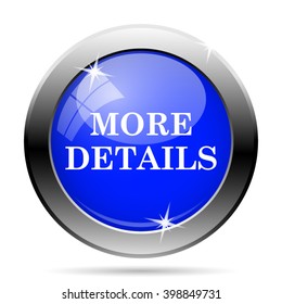 More details icon. Internet button on white background. EPS10 vector