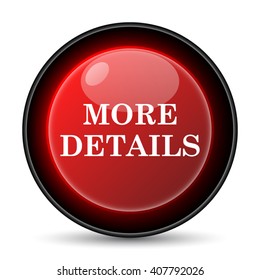 More details icon. Internet button on white background. EPS10 vector
