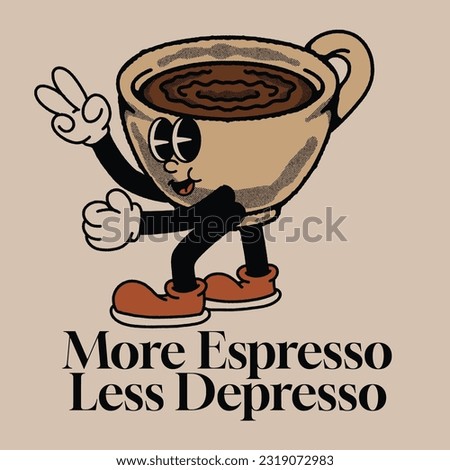 More Espresso Less Depresso With Coffee Groovy Character Design