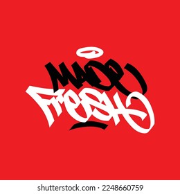 more fresh..hand drawn letters in graffiti style.decorative inscription isolated on red background.vector illustration.modern typography design perfect for t shirt,flyer,poster,banner,etc.hip hop font