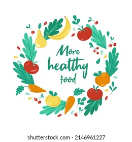 More healthy food. Vegetables and fruits, green leaves. Banner on the topic of proper nutrition. Plant nutrition and vitamins. Flat illustration on a white background.
