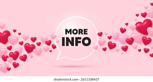 More info glass speech bubble. 3d hearts pink background. More info tag. Navigation sign. Read description symbol. Valentines day greeting card. Flying hearts. Vector