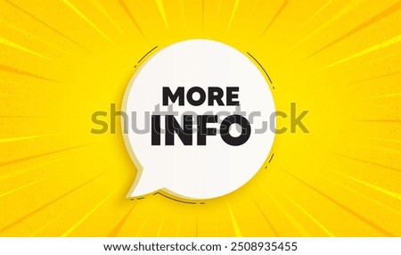 More info tag. Speech bubble sunburst banner. Navigation sign. Read description symbol. More info chat speech message. Yellow sun burst background. Vector