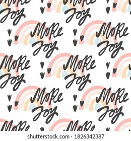 More Joy seamless pattern. Handwritten vector Lettering