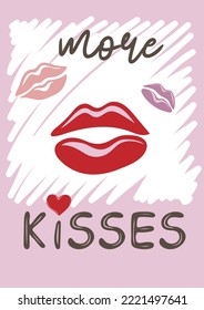 More kisses. Valentine's day poster or greeting card with hand drawn lips. Vector illustration