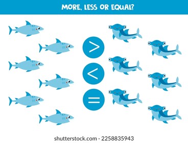 More, less or equal, compare the number of sharks.