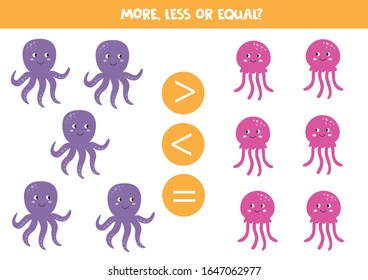 More, less or equal with cute cartoon sea animals. Compare amount of octopus and jelly fish.
