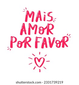 More love please in Brazilian Portuguese. Pink color simple design.