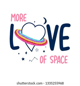 More love of space slogan and heart saturn space illustration vector.