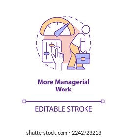 More managerial work concept icon. Outstaffing negative effect abstract idea thin line illustration. Excessive workload. Isolated outline drawing. Editable stroke. Arial, Myriad Pro-Bold fonts used