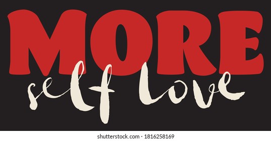 More Self Love Artwork for Apparel and Other Uses